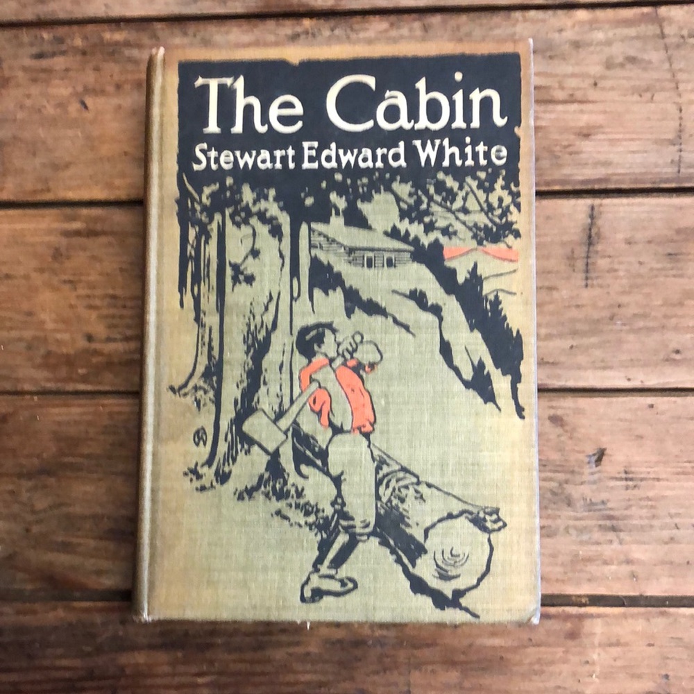 The Cabin by Stewart Edward White circa 1911